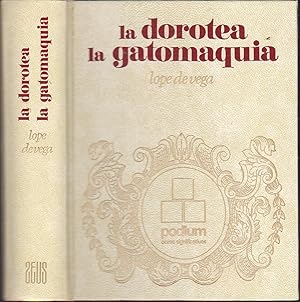 LA DOROTEA -LA GATOMAQUIA (Colecc Podium) 1ªEDICION