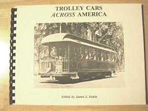 Immagine del venditore per TROLLEY CARS ACROSS AMERICA venduto da Robert Gavora, Fine & Rare Books, ABAA