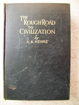 Seller image for The Rough Road to Civilization for sale by P Peterson Bookseller