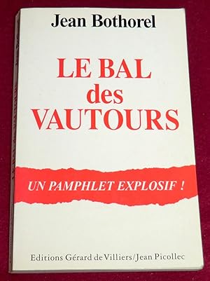 Image du vendeur pour LE BAL DES VAUTOURS - Pamphlet mis en vente par LE BOUQUINISTE