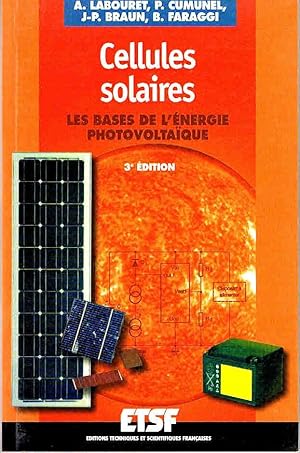 Cellules solaires. Les bases de l'énergie photovoltaïque