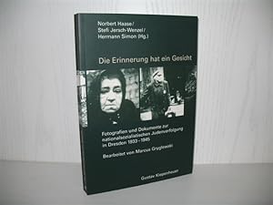 Die Erinnerung hat ein Gesicht: Fotografien und Dokumente zur nationalsozialistischen Judenverfol...