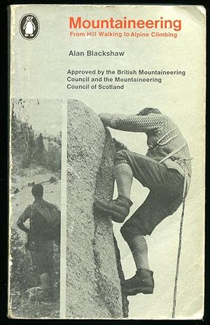 Seller image for Mountaineering: From Hill Walking to Alpine Climbing for sale by Little Stour Books PBFA Member
