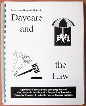 Daycare and the Law. A Guide for Canadian Child Care Programs and Other Non-Profit Boards