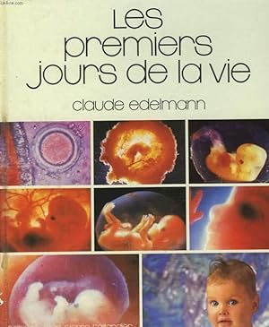 Seller image for LES PREMIERS JOURS DE LA VIE for sale by Le-Livre