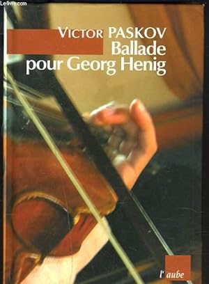 Bild des Verkufers fr BALLADE POUR GEORG HENIG zum Verkauf von Le-Livre