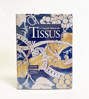 Imagen del vendedor de La Grande Histoire de Tissus a la venta por Exquisite Corpse Booksellers