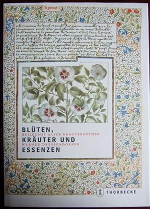 Blüten, Kräuter und Essenzen : Heilkunst alter Kräuterbücher.