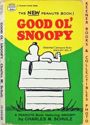 Seller image for Good Ol' Snoopy : Selected Cartoons From Snoopy, Volume 2 for sale by Keener Books (Member IOBA)
