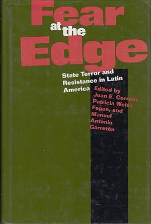 Imagen del vendedor de Fear At the Edge: State Terror and Resistance in Latin America a la venta por Jonathan Grobe Books