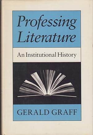 Seller image for Professing Literature: an Institutional History for sale by Jonathan Grobe Books