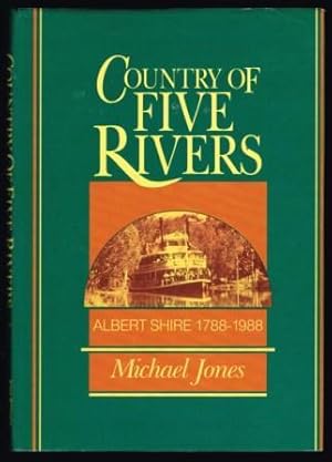 Country of Five Rivers : Albert Shire 1788-1988