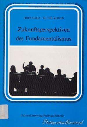 Seller image for Zukunftsperspektiven des Fundamentalismus for sale by Antiquariat Immanuel, Einzelhandel