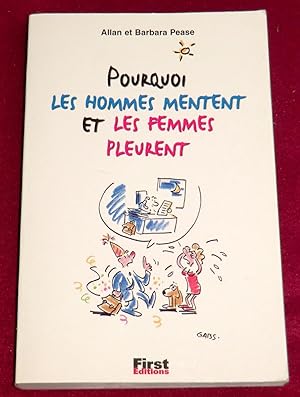 Seller image for POURQUOI LES HOMMES MENTENT ET LES FEMMES PLEURENT for sale by LE BOUQUINISTE