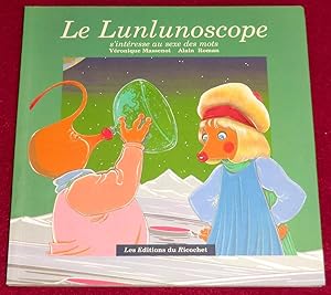 Image du vendeur pour LE LUNLUNOSCOPE s'intresse au sexe des mots mis en vente par LE BOUQUINISTE