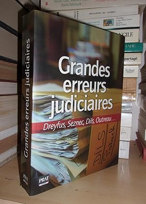 Bild des Verkufers fr GRANDES ERREURS JUDICIAIRES : Dreyfus, Seznec, Dils, Outreau zum Verkauf von Planet's books