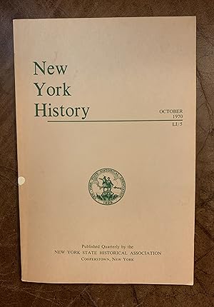 Seller image for New York History Volume LI Number 5 October 1970 Sir Galahad and the Knight of the Apron String for sale by Three Geese in Flight Celtic Books