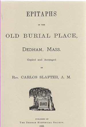 Seller image for Epitaphs in the Old Burial Place, Dedham, Mass. for sale by McCormick Books