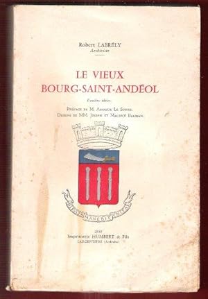 Le Vieux Bourg-Saint-Andéol . Complet De Son Plan Dépliant de La Ville Au XVIII° Siècle