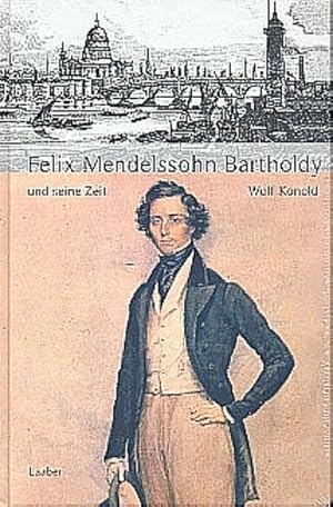 Bild des Verkufers fr Groe Komponisten und ihre Zeit. Felix Mendelssohn Bartholdy und seine Zeit zum Verkauf von AHA-BUCH GmbH