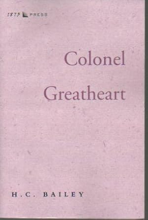 Image du vendeur pour Colonel Greatheart (Library of Classical Historical Fiction) mis en vente par Bookfeathers, LLC