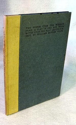 Seller image for The Words Upon the Window Pane: A Play in One Act, with Notes Upon the Play and Its Subject for sale by Neil Williams, Bookseller