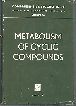 Image du vendeur pour Comprehensive Biochemistry.Volume 20: Metabolism of Cyclic Compounds mis en vente par Dorley House Books, Inc.