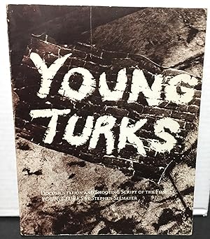 Young Turks documentation, notes and shooting script illustrated wth 400 photographs from the fil...
