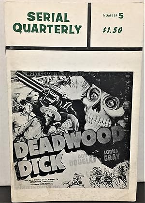 Seller image for Serial (Film) Quarterly #5 (G-men vs the Black Dragon, The Sercet Code, The Green Archer, Deadwood Dick) for sale by Philosopher's Stone Books
