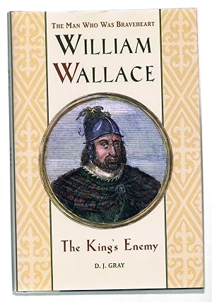 Seller image for William Wallace: The King's Enemy [Hardcover] for sale by Riverhorse Books