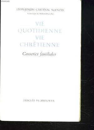 Bild des Verkufers fr VIE QUOTIDIENNE VIE CHRETIENNE. CAUSERIES FAMILIALES. zum Verkauf von Le-Livre