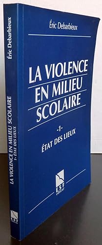 Bild des Verkufers fr La violence en milieu scolaire Tome 1 Etat des lieux zum Verkauf von Librairie Thot