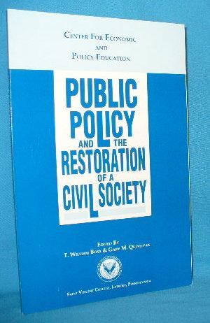 Seller image for Public Policy and the Restoration of a Civil Society for sale by Alhambra Books