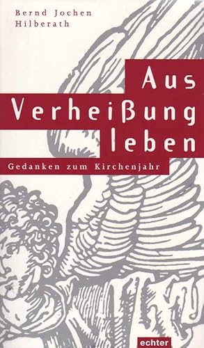 Bild des Verkufers fr Aus Verheiung leben - Gedanken zum Kirchenjahr zum Verkauf von Online-Buchversand  Die Eule