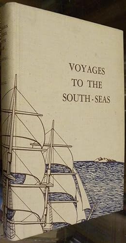 Immagine del venditore per VOYAGES TO THE SOUTH SEAS, INDIAN AND PACIFIC OCEANS, CHINA SEA, NORTH-WEST COAST, FEEJEE ISLANDS, SOUTH SHETLANDS,&c. venduto da Parnassus Book Service, Inc
