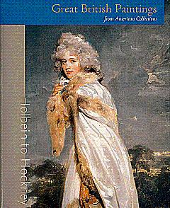 Immagine del venditore per Great British Paintings from American Collections: Holbein to Hockney venduto da LEFT COAST BOOKS