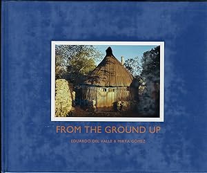 Imagen del vendedor de From the Ground Up a la venta por Phototitles Limited