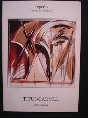 Imagen del vendedor de TITUS-CARMEL Suite Chanay. Repres . Cahiers d'art Contemporains N27 a la venta por Emmanuelle Morin