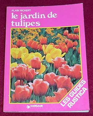 Immagine del venditore per LE JARDIN DE TULIPES venduto da LE BOUQUINISTE