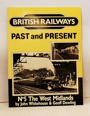 Seller image for British Railways Past and Present: No. 5 The West Midlands for sale by Kerr & Sons Booksellers ABA