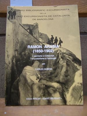 Imagen del vendedor de RAMON ARABIA (1850 - 1902). L'alpinisme a Catalunya, l'excursionisme a l'estranger a la venta por LLIBRES del SENDERI