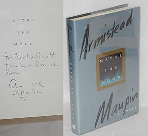 Seller image for Maybe the Moon a novel [signed] for sale by Bolerium Books Inc.