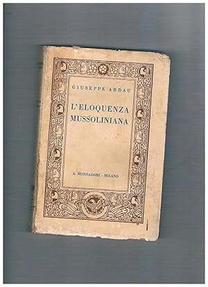 Seller image for L'eloquenza mussoliniana. Prefazione di Salvator Gotta. for sale by Libreria Gull