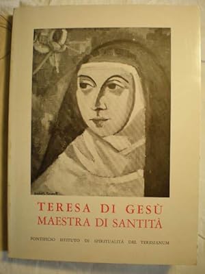 Teresa di Gesù Maestra di santità