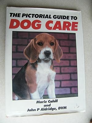 Seller image for The Pictorial Guide to Dog Care for sale by Buybyebooks