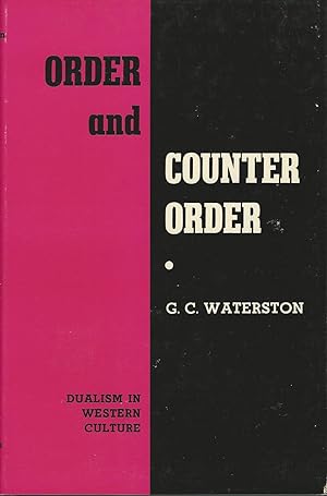 Order and Counter Order Dualism in Western Culture