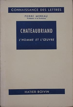 Imagen del vendedor de Chateaubriand - L'homme et L'oeuvre a la venta por Bouquinerie L'Ivre Livre