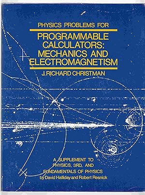 Image du vendeur pour Physics Problems for Programmable Calculators: Mechanics and Electromagnetism mis en vente par Riverwash Books (IOBA)