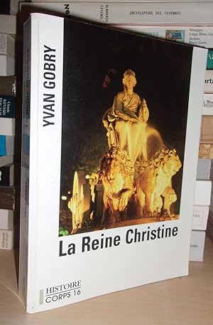 Bild des Verkufers fr LA REINE CHRISTINE : La Trs Secrte et Scandaleuse Reine De Sude zum Verkauf von Planet's books