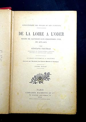 De la Loire à l'Oder; récits de captivité d'un prisonnier civil en 1870-1871.